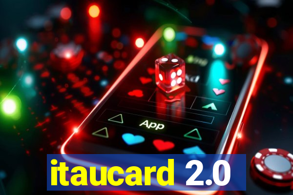 itaucard 2.0